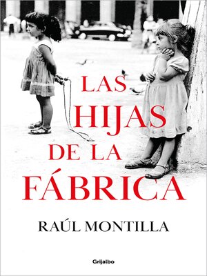cover image of Las hijas de la fábrica